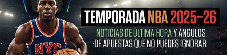 Temporada NBA 2025–26: Noticias de Última Hora