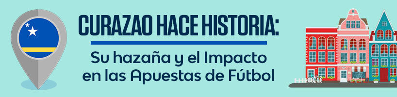 Curazao Hace Historia Su Hazaña y el Impacto en las Apuestas de Fútbol