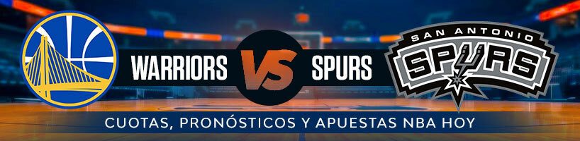 Warriors vs Spurs: cuotas, pronósticos y apuestas NBA Hoy