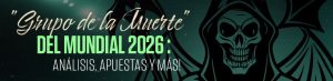 “Grupo de la Muerte” del Mundial 2026 : Análisis, Apuestas y más!