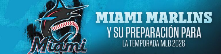 Miami Marlins y su preparación para la temporada MLB 2026
