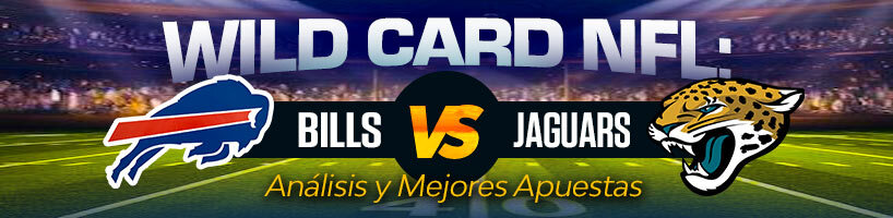 Wild Card NFL Bills vs Jaguars, Análisis y Mejores Apuestas