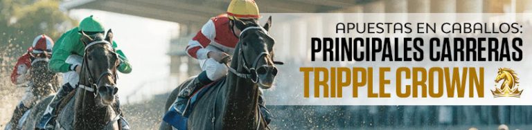 Apuestas en Caballos Principales Carreras y Triple Crown.