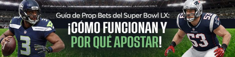 Guía de Prop Bets del Super Bowl LX: ¡Cómo funcionan y por qué apostar!
