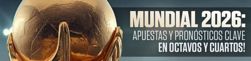 Mundial 2026 Apuestas y Pronósticos Clave en Octavos y Cuartos!