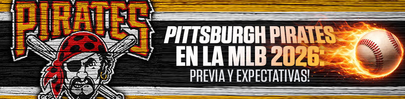 Pittsburgh Pirates en la MLB 2026: previa y expectativas!