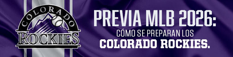 Previa MLB 2026: Cómo se preparan los Colorado Rockies