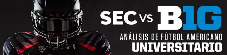 SEC vs Big Ten Análisis de Fútbol Americano Universitario.