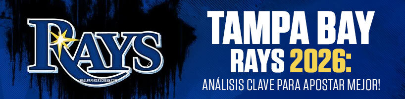Tampa Bay Rays 2026: ¡Análisis Clave para Apostar Mejor!