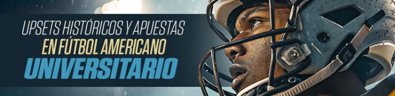 Upsets Históricos y Apuestas en Fútbol Americano Universitario
