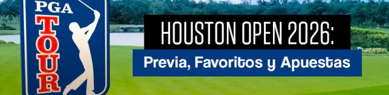 Houston Open 2026 previa, favoritos y apuestas PGA Tour Golf