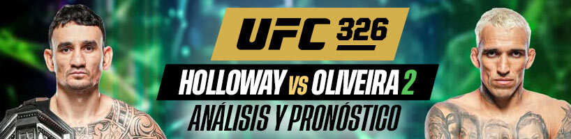 UFC 326 Holloway vs Oliveira 2 Análisis y Pronóstico