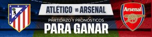Atlético vs. Arsenal partidazo y pronósticos para ganar