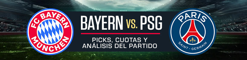 Bayern vs PSG Picks, Cuotas y Análisis del Partido