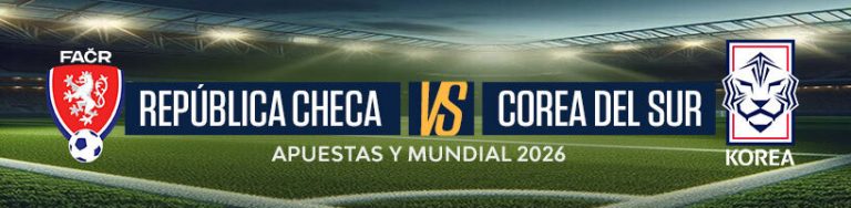 República Checa vs Corea del Sur apuestas y Mundial 2026