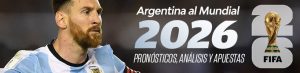Argentina al Mundial 2026 pronósticos, análisis y apuestas