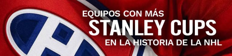 Equipos con más Stanley Cups en la historia de la NHL