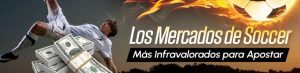Los Mercados de Soccer Más Infravalorados para Apostar