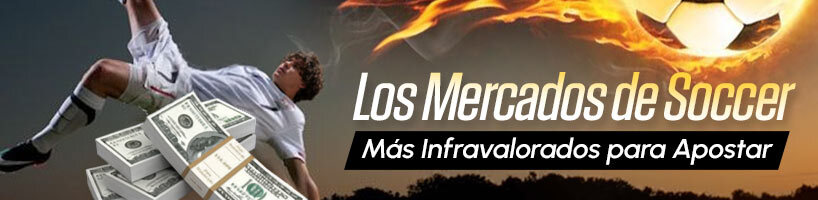 Los Mercados de Soccer Más Infravalorados para Apostar