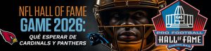 NFL Hall of Fame Game 2026: qué esperar de Cardinals y Panthers