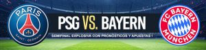 PSG vs Bayern Semifinal Explosiva con Pronósticos y Apuestas !