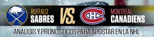 Sabres vs Canadiens análisis y pronósticos para apostar en la NHL