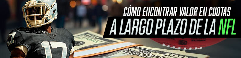 Cómo encontrar valor en cuotas a largo plazo de la NFL