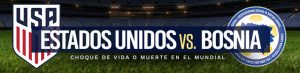 Estados Unidos vs Bosnia: choque de vida o muerte en el Mundial