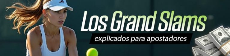 Los Grand Slams explicados para apostadores