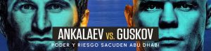 Ankalaev vs. Guskov poder y riesgo sacuden Abu Dhabi