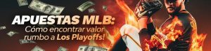 Apuestas MLB: cómo encontrar valor rumbo a los playoffs