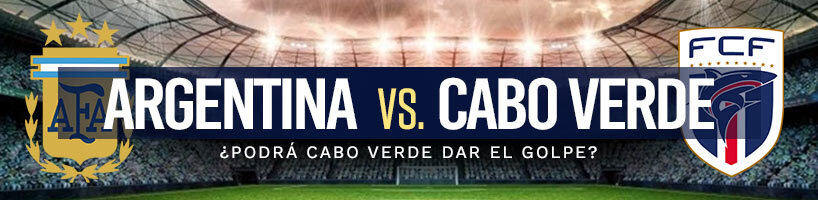 Argentina vs. Cabo Verde ¿podrá Cabo Verde dar el golpe