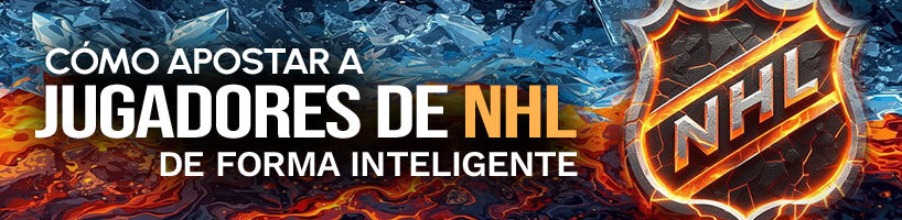 Cómo apostar a jugadores de NHL de forma inteligente