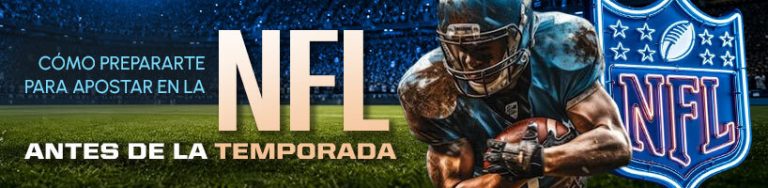 Cómo prepararte para apostar en la NFL antes de la temporada