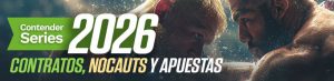 Contender Series 2026 contratos, nocauts y apuestas