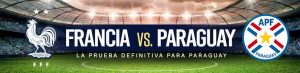 Francia vs Paraguay: la prueba definitiva para Paraguay