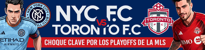 NYCFC vs. Toronto FC choque clave por los playoffs de la MLS