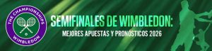 Semifinales de Wimbledon mejores apuestas y pronósticos 2026