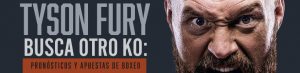 Tyson Fury Busca Otro KO Pronósticos y Apuestas de Boxeo
