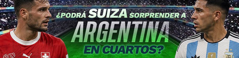 ¿Podrá Suiza sorprender a Argentina en cuartos
