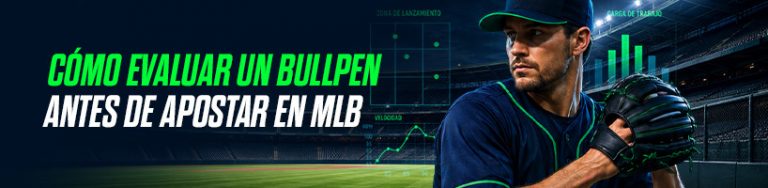 Cómo evaluar un bullpen antes de apostar en MLB