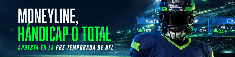 Moneyline, hándicap o total Apuesta en la pre-temporada de NFL