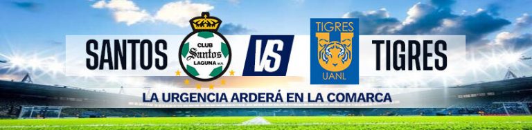 Santos vs. Tigres la urgencia arderá en la Comarca