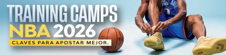 Training camps NBA 2026: Claves para Apostar Mejor.