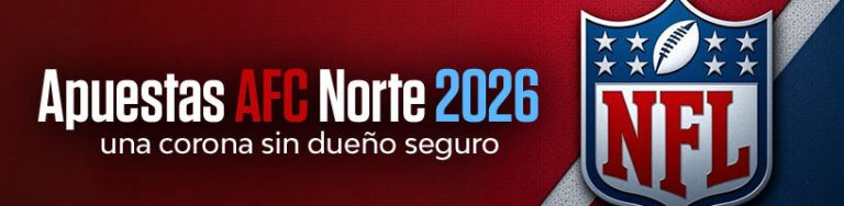 Apuestas AFC Norte 2026: una corona sin dueño seguro