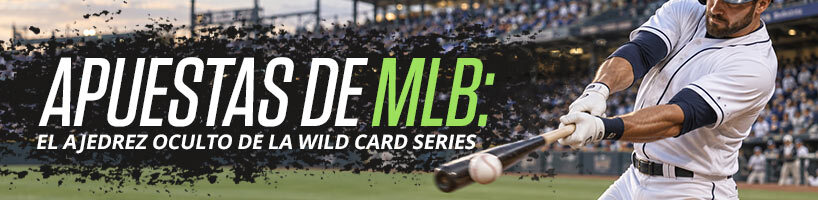 Apuestas de MLB el ajedrez oculto de la Wild Card Series