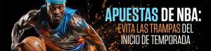 Apuestas de NBA evita las trampas del inicio de temporada