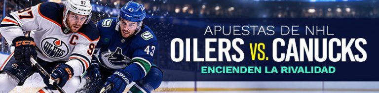 Apuestas de NHL: Oilers y Canucks encienden la rivalidad