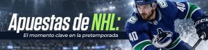 Apuestas de NHL el momento clave en la pretemporada