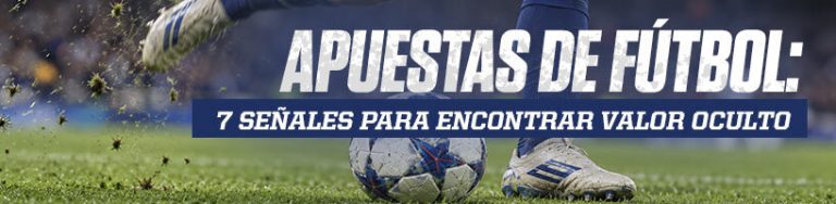 Apuestas de fútbol 7 señales para encontrar valor oculto